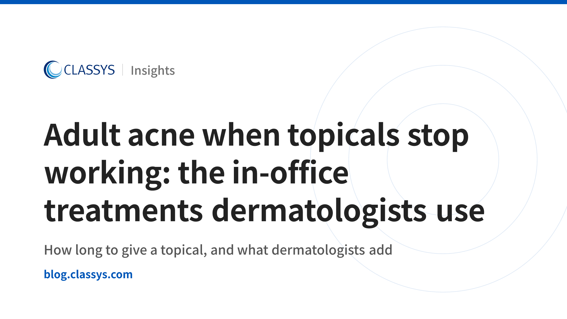 Adult acne when topicals stop working: the in-office treatments dermatologists use