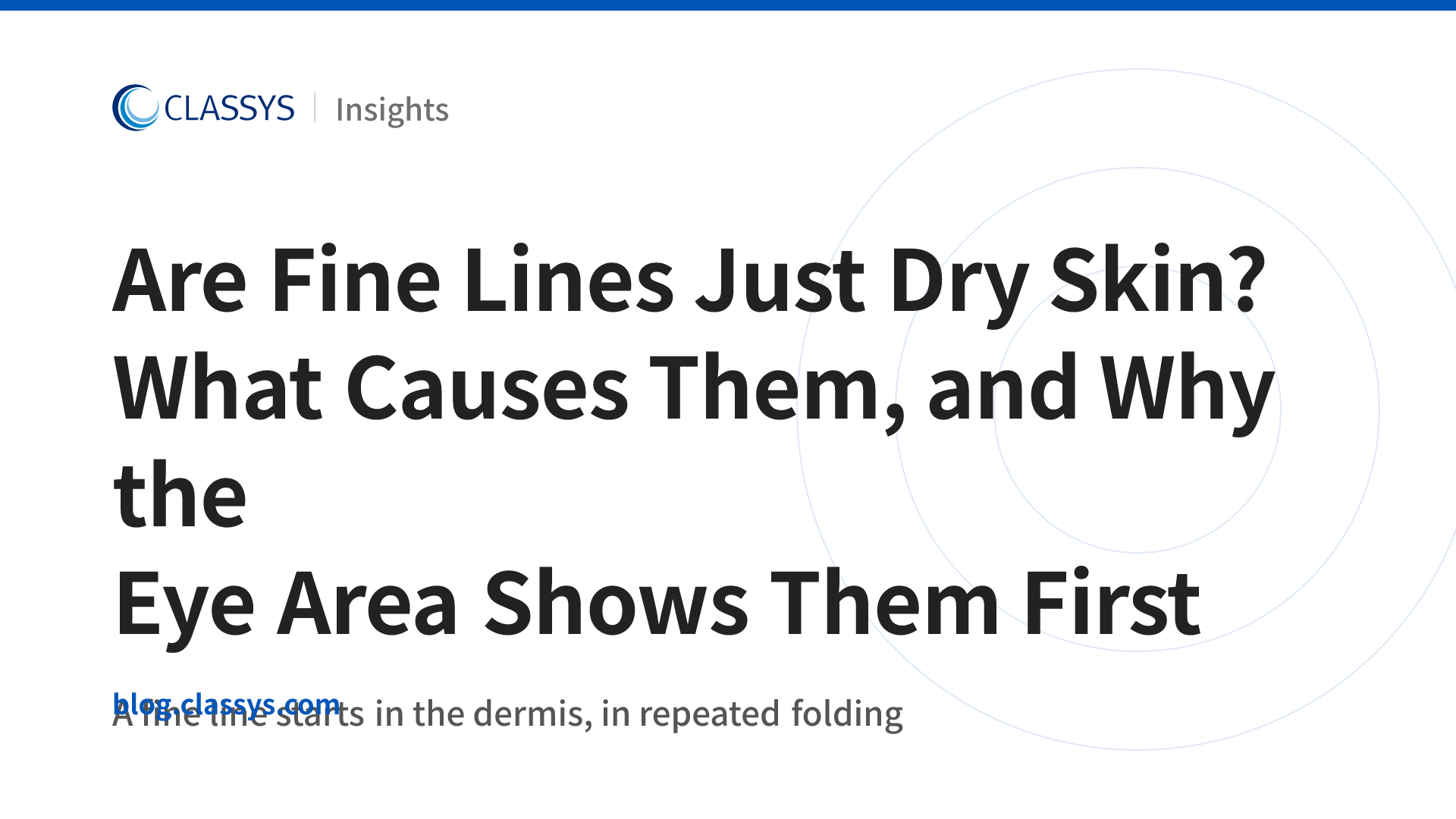 Are Fine Lines Just Dry Skin? What Causes Them, and Why the Eye Area Shows Them First