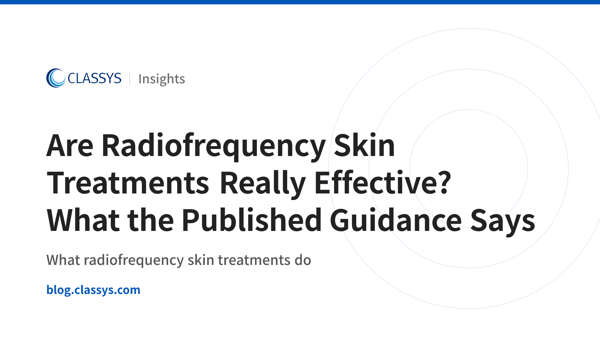 Are Radiofrequency Skin Treatments Really Effective? What the Published Guidance Says