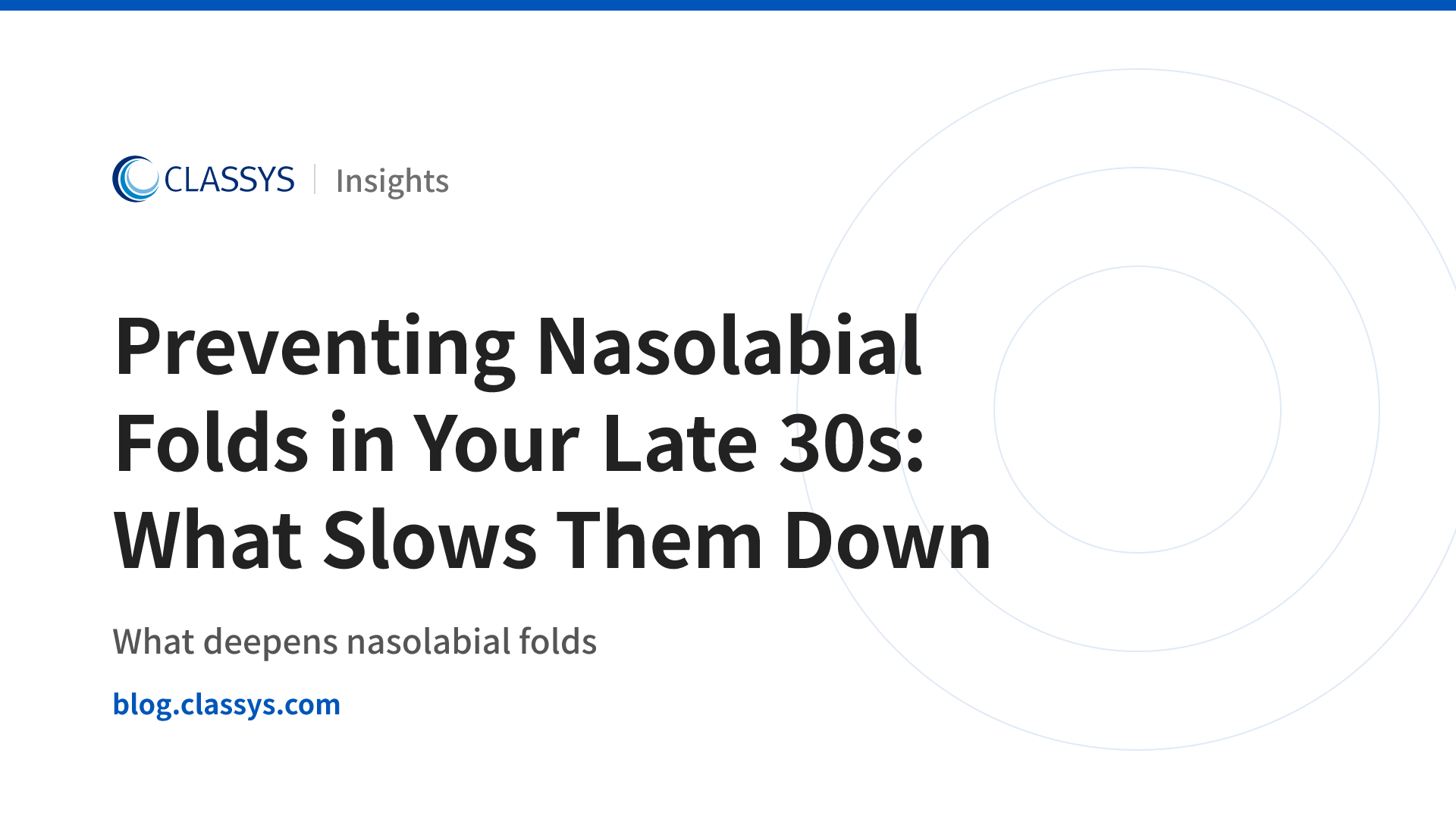 Preventing Nasolabial Folds in Your Late 30s: What Slows Them Down